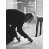 Stanislav Kolíbal: Bílé reliéfy, 2011 - Bílé kresby, 1968-1976 (Grafické album)
